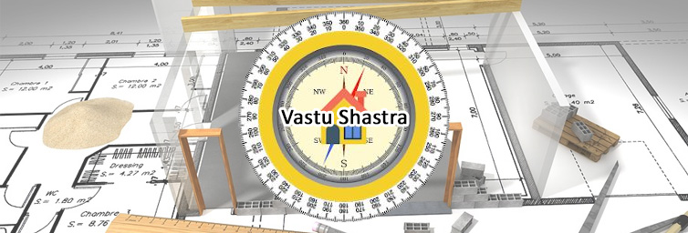 Vastu Shastra - Add Perfection to your Homes