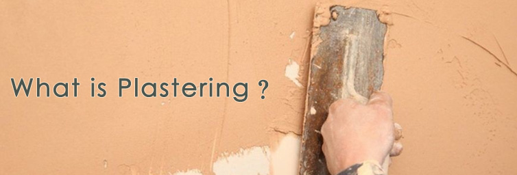 Building Finishes - Plastering and its Types