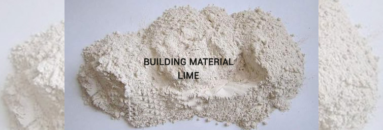 Building Material Lime - Types, Properties and Uses