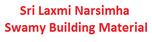 Sri Laxmi Narsimha Swamy Building Material