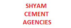 Shyam Cement Agencies
